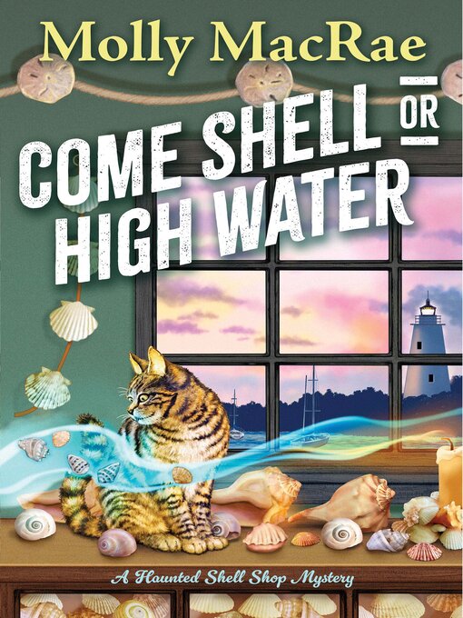 Title details for Come Shell or High Water by Molly MacRae - Available